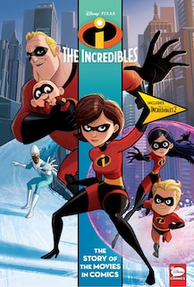 Front cover_Disney/pixar Incredibles And Incredibles 2: The Story Of The Movies In Comics