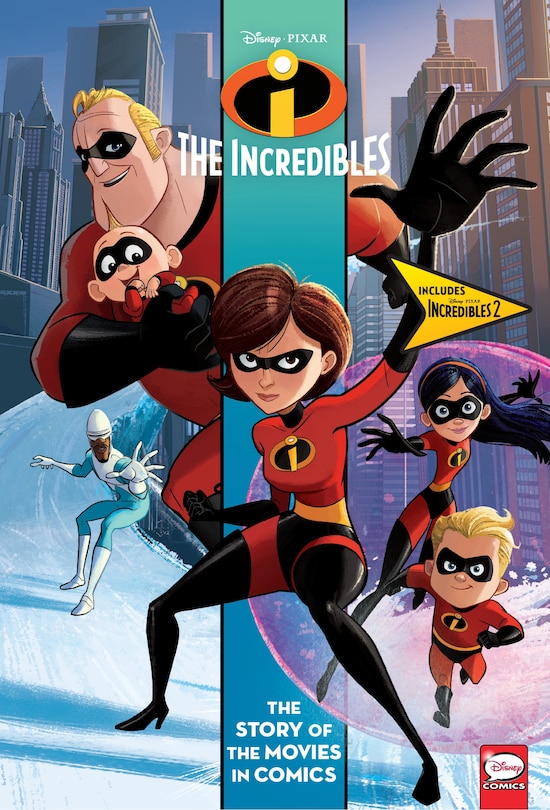 Front cover_Disney/pixar Incredibles And Incredibles 2: The Story Of The Movies In Comics