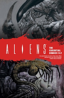 Couverture_Aliens: The Essential Comics Volume 2