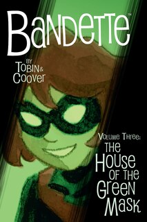 Front cover_Bandette Volume 3: The House Of The Green Mask