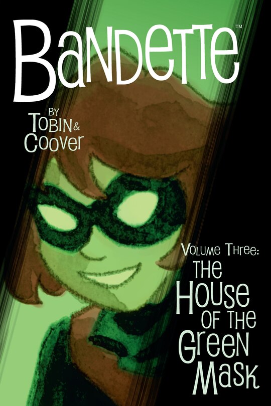 Front cover_Bandette Volume 3: The House Of The Green Mask