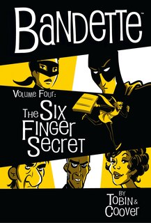 Couverture_Bandette Volume 4: The Six Finger Secret