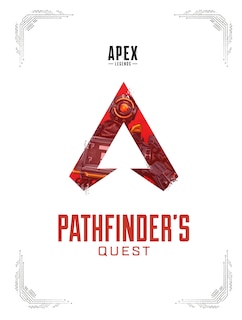 Front cover_Apex Legends: Pathfinder's Quest (lore Book)