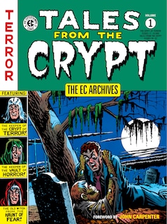 Front cover_The Ec Archives: Tales From The Crypt Volume 1