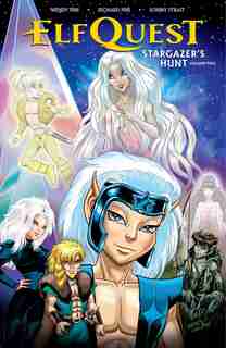 Elfquest: Stargazer's Hunt Volume 2 by Wendy Pini