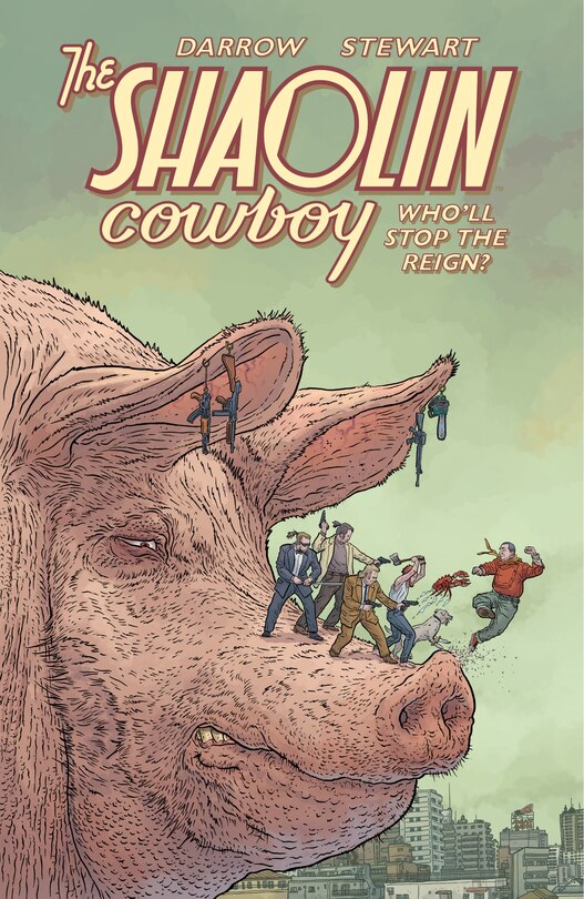 Front cover_Shaolin Cowboy: Who'll Stop The Reign?