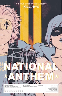 Front cover_The True Lives Of The Fabulous Killjoys: National Anthem