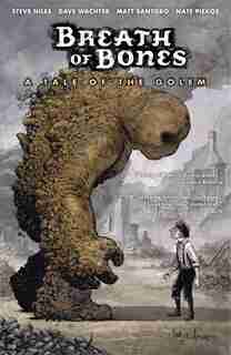 Breath Of Bones: A Tale Of The Golem de Steve Niles