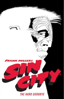 Front cover_Frank Miller's Sin City Volume 1: The Hard Goodbye (fourth Edition)
