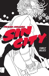 Front cover_Frank Miller's Sin City Volume 5: Family Values (fourth Edition)