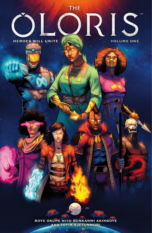 Front cover_The Oloris: Heroes Will Unite Volume 1