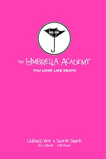 Couverture_Tales From The Umbrella Academy: You Look Like Death Library Edition