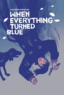 Front cover_When Everything Turned Blue