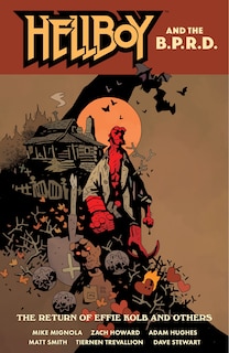 Front cover_Hellboy And The B.p.r.d.: The Return Of Effie Kolb And Others