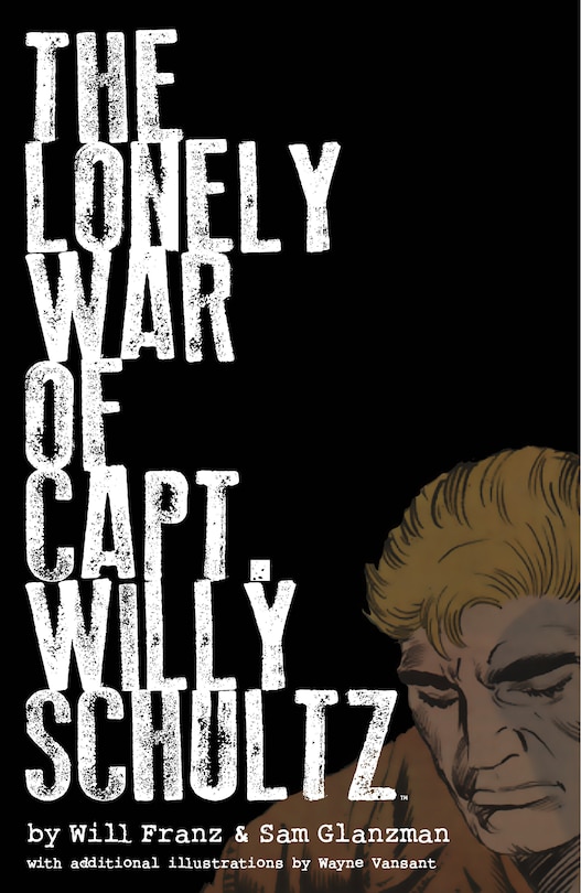 Front cover_The Lonely War Of Capt. Willy Schultz