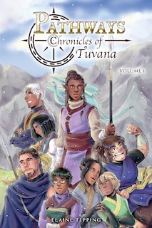 Front cover_Pathways: Chronicles of Tuvana Volume 1