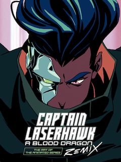 Couverture_The Art of Captain Laserhawk: A Blood Dragon Remix
