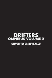 Front cover_Drifters Omnibus Volume 2