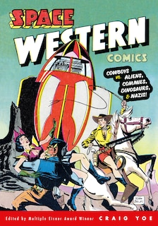 Couverture_Space Western Comics: Cowboys vs. Aliens, Commies, Dinosaurs, & Nazis!