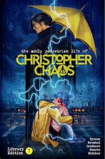 Couverture_The Oddly Pedestrian Life of Christopher Chaos Library Edition Volume 1