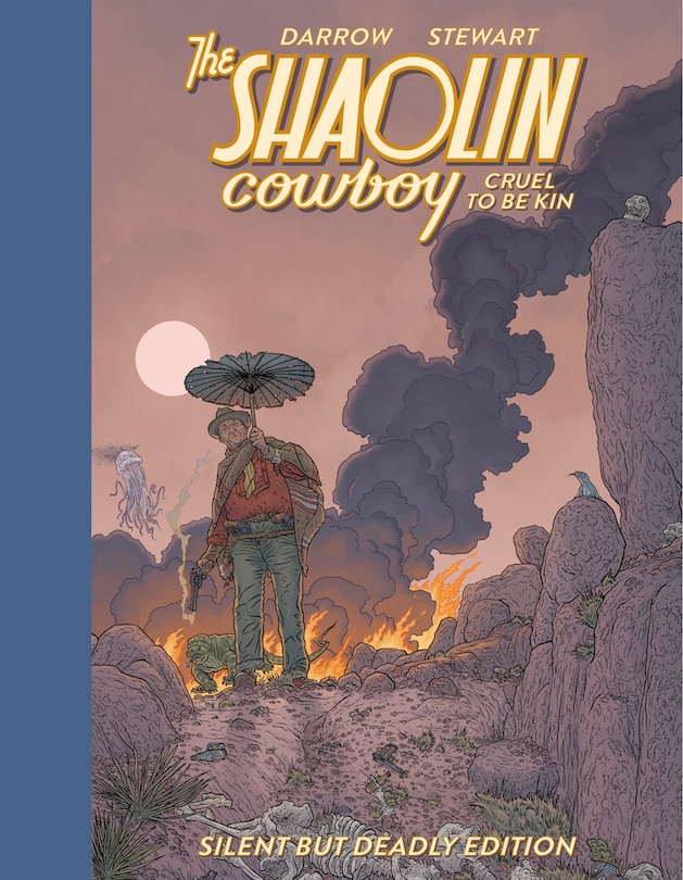 Couverture_Shaolin Cowboy: Cruel to Be Kin--Silent but Deadly Edition