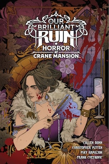 Front cover_Our Brilliant Ruin: Horror at Crane Mansion