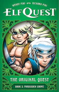 Front cover_ElfQuest: The Original Quest: Book 2--Forbidden Grove