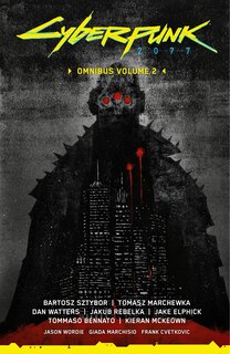 Front cover_Cyberpunk 2077 Omnibus Volume 2