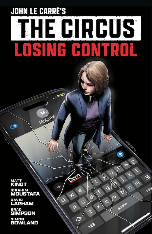 Front cover_John le Carre's: The Circus--Losing Control Volume 1 (Graphic Novel)