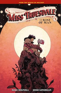 Front cover_Miss Truesdale and the Rise of Man