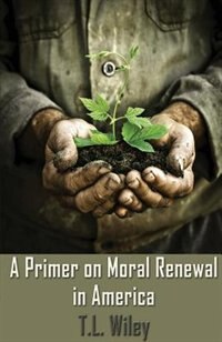 Front cover_A Primer on Moral Renewal in America