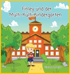 Couverture_Finley und der Multi-Kulti-Kindergarten