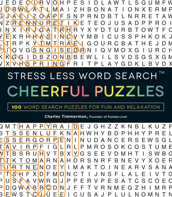 Stress Less Word Search - Cheerful Puzzles: 100 Word Search Puzzles For Fun And Relaxation