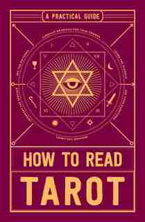 How To Read Tarot: A Practical Guide by Adams Media