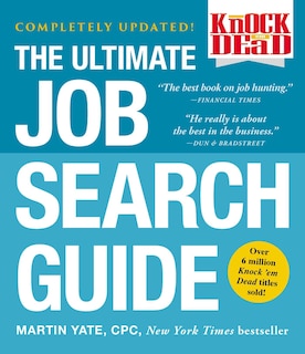 Knock 'em Dead: The Ultimate Job Search Guide