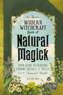 Front cover_The Modern Witchcraft Book of Natural Magick