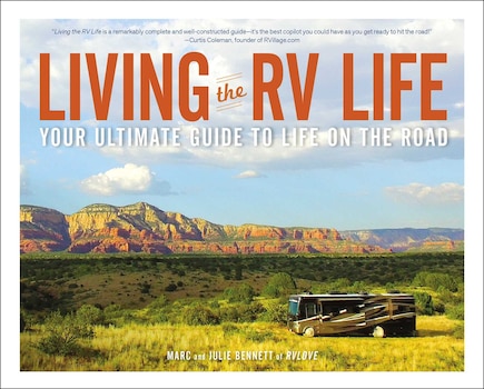 Living the RV Life: Your Ultimate Guide to Life on the Road