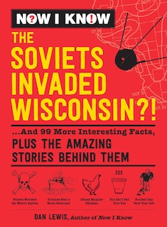 Couverture_NOW I KNOW THE SOVIETS INVADED WISCONSIN