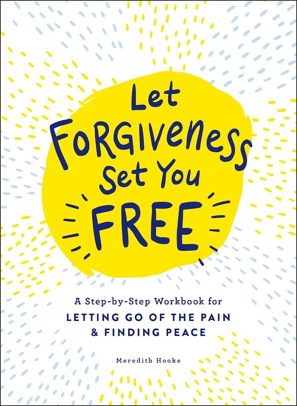 Front cover_Let Forgiveness Set You Free