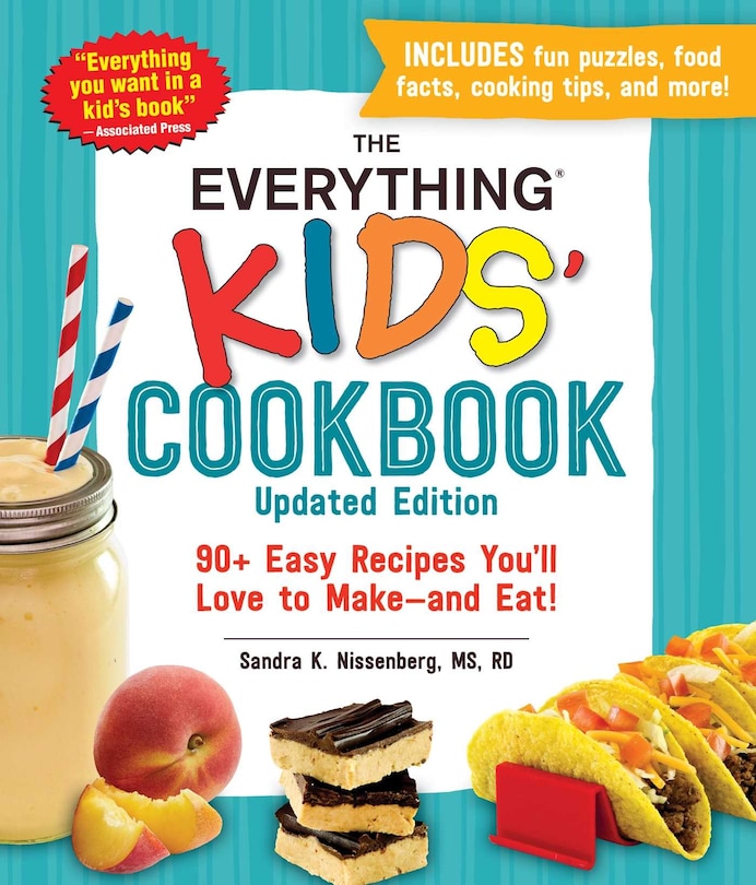 The Everything Kids' Cookbook, Updated Edition: 90+ Easy Recipes You'll Love to Make—and Eat!