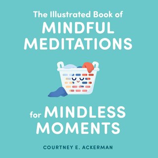 Couverture_The Illustrated Book of Mindful Meditations for Mindless Moments