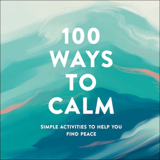Front cover_100 Ways to Calm