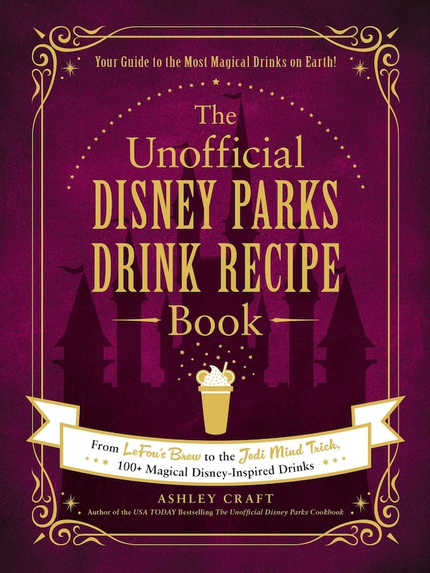 Front cover_The Unofficial Disney Parks Drink Recipe Book