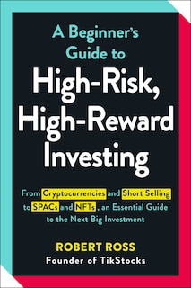 Couverture_A Beginner's Guide to High-Risk, High-Reward Investing