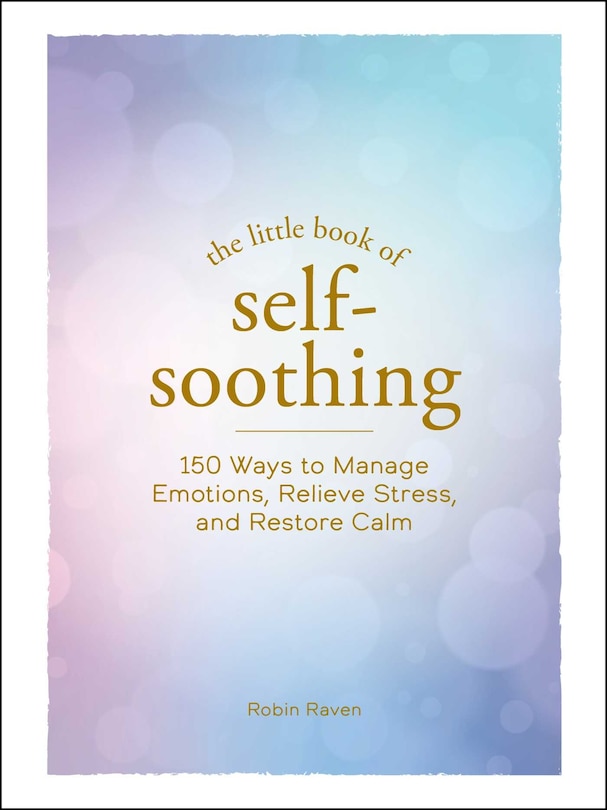 Front cover_The Little Book of Self-Soothing