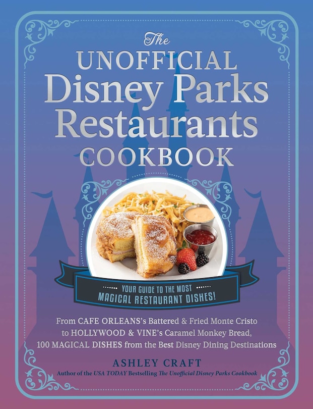 Couverture_The Unofficial Disney Parks Restaurants Cookbook