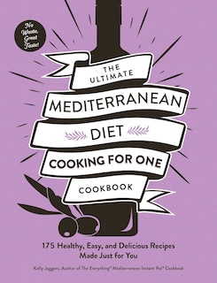 Front cover_The Ultimate Mediterranean Diet Cooking for One Cookbook