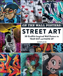 Couverture_On the Wall Posters: Street Art