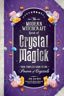 Front cover_The Modern Witchcraft Book of Crystal Magick