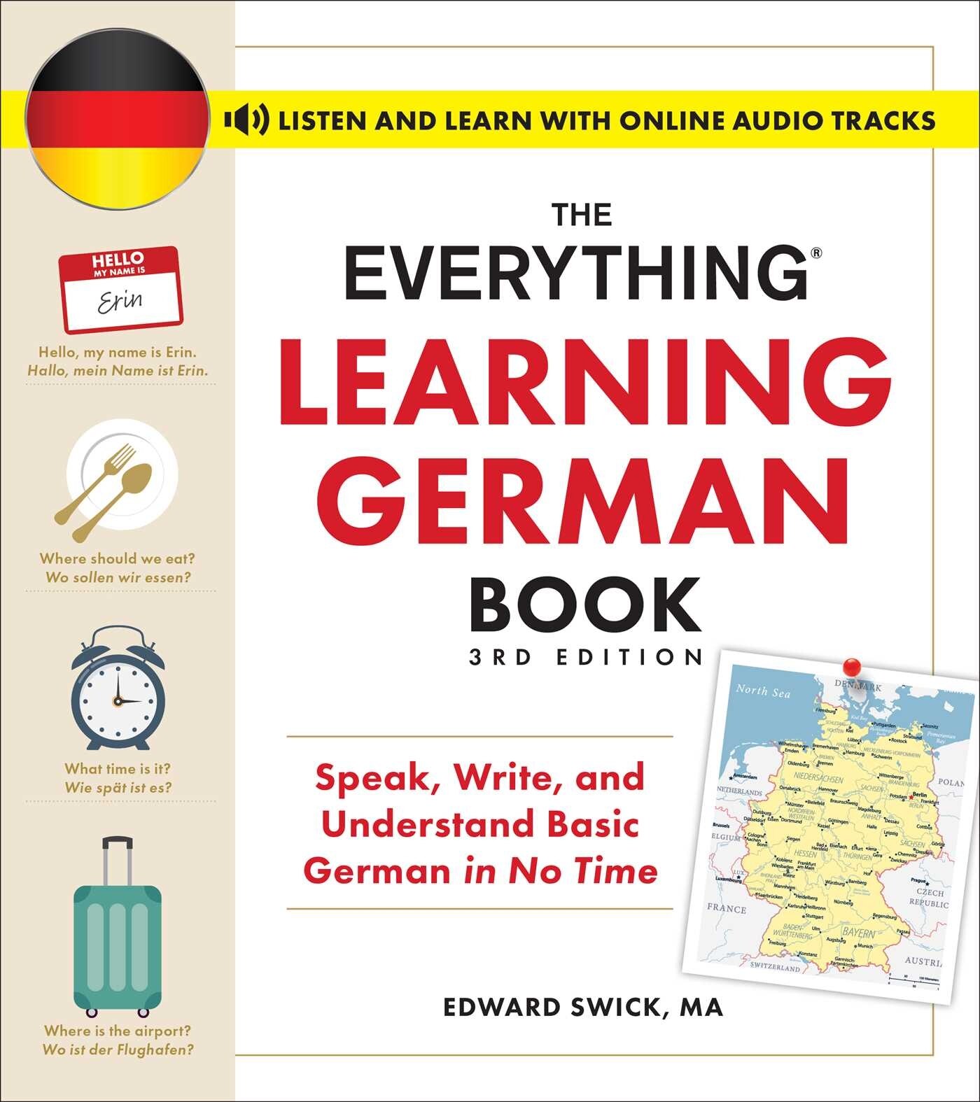 The Everything Learning German Book, 3rd Edition: Speak